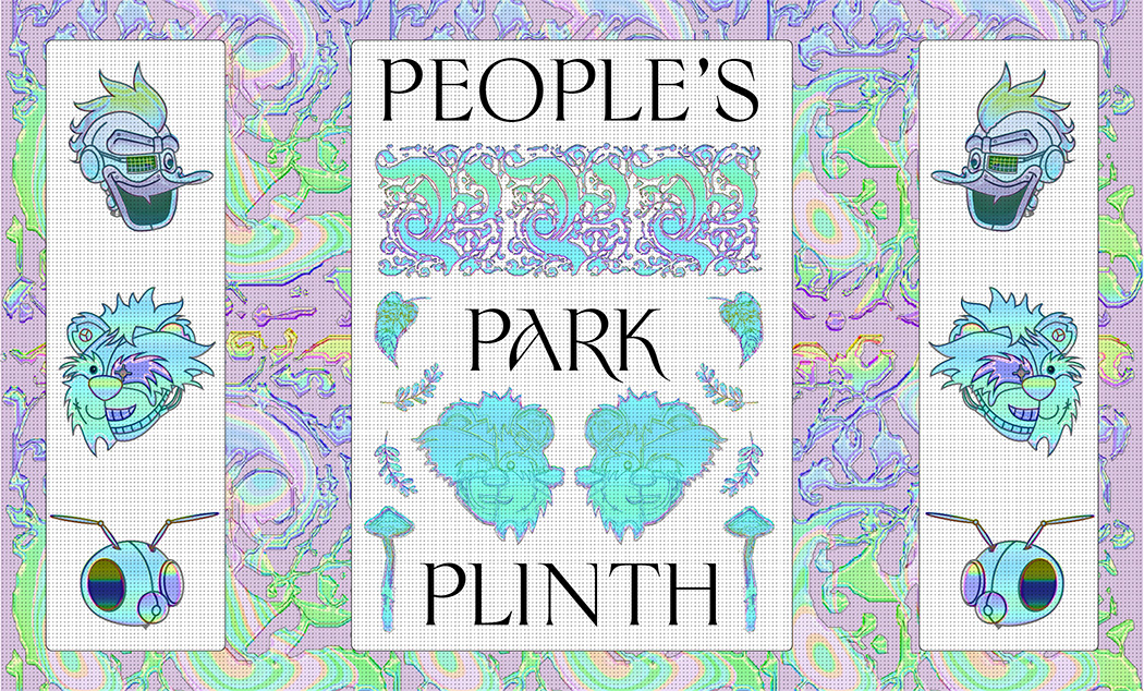 Poster stating 'People's Park Plinth' in the cybernetic colours of pink, blue and green with cyborg ducks, bears and bee cartoon characters